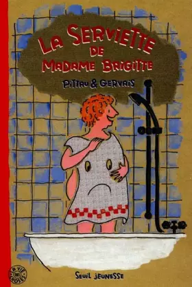 Couverture du produit · La serviette de Madame Brigitte