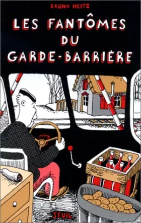 Couverture du produit · Les Fantômes du garde-barrière