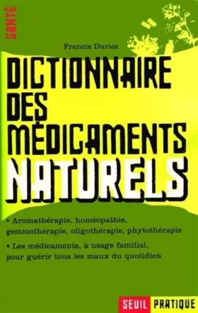 Couverture du produit · Dictionnaire des médicaments naturels