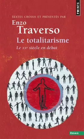 Couverture du produit · Le Totalitarisme : Le XXe siècle en débat
