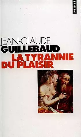 Couverture du produit · La tyrannie du plaisir