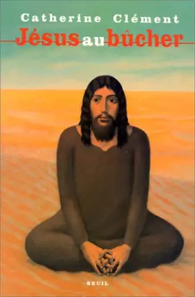 Couverture du produit · Jésus au bûcher