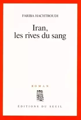Couverture du produit · Iran, les rives du sang