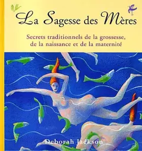 Couverture du produit · La sagesse des mères