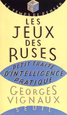 Couverture du produit · Les Jeux des ruses : Petit traité d'intelligence pratique