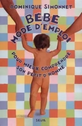 Couverture du produit · Bébé, mode d'emploi