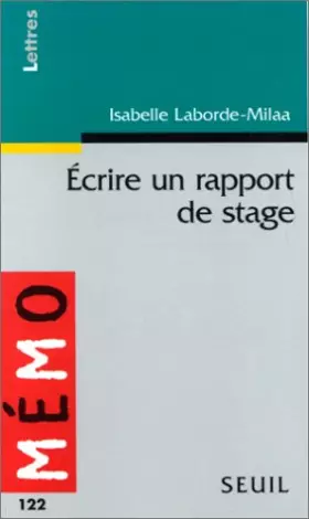 Couverture du produit · Ecrire un rapport de stage