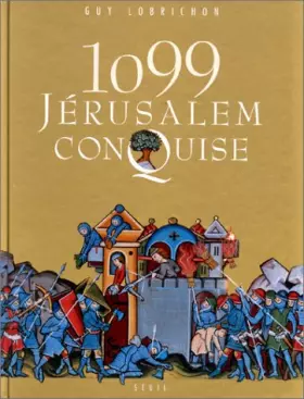 Couverture du produit · 1099, Jérusalem conquise