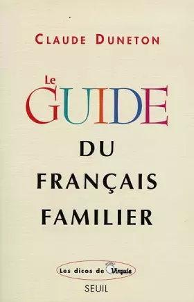 Couverture du produit · Le guide du français familier