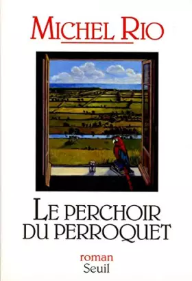 Couverture du produit · Le Perchoir du perroquet