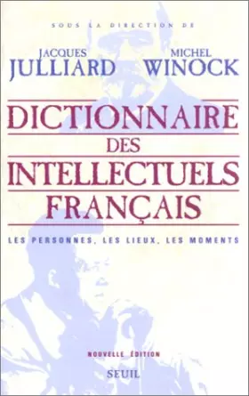 Couverture du produit · Dictionnaire des intellectuels français