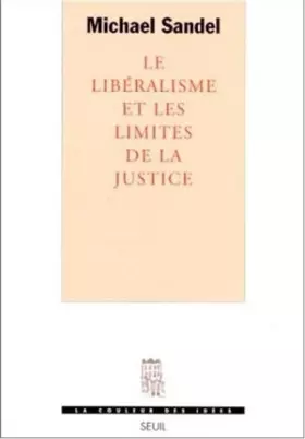 Couverture du produit · Le Libéralisme et les limites de la justice