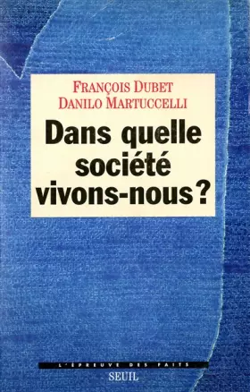 Couverture du produit · Dans quelle société vivons-nous ?