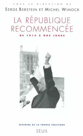 Couverture du produit · La République recommencée, de 1914 à nos jours