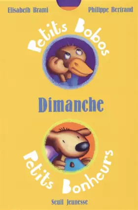 Couverture du produit · Le Dimanche (série : "Petits Bobos, Petits Bonheurs")