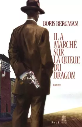Couverture du produit · Il a marché sur la queue du dragon