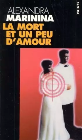 Couverture du produit · La mort et un peu d'amour