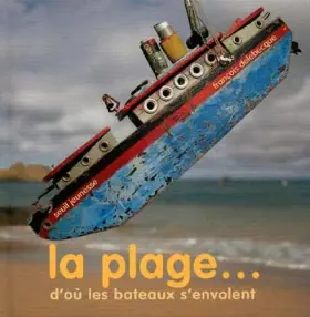 Couverture du produit · La Plage ? d'où les bateaux s'envolent