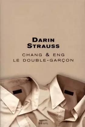 Couverture du produit · Chan et Eng : Le Double-garçon
