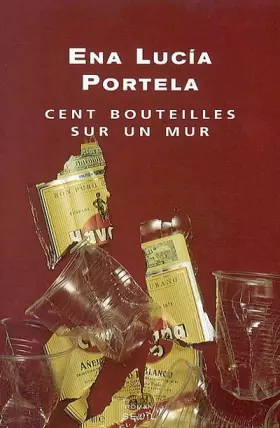 Couverture du produit · Cent bouteilles sur un mur