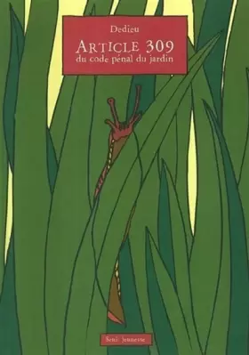 Couverture du produit · Article 309 du code pénal du jardin