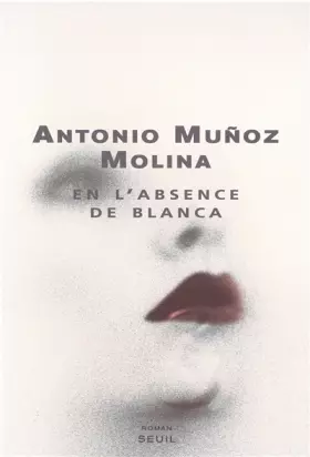 Couverture du produit · En l'absence de Blanca