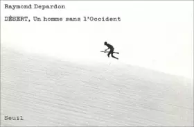 Couverture du produit · Désert, un homme sans l'occident