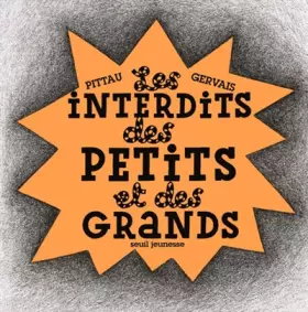 Couverture du produit · Interdits des petits et des grands!