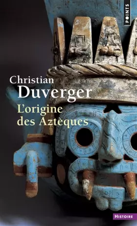 Couverture du produit · L'Origine des Aztèques