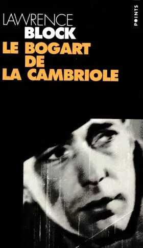 Couverture du produit · Le Bogart de la cambriole