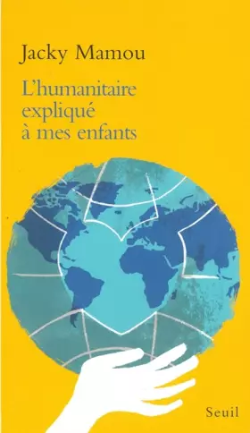 Couverture du produit · L'humanitaire expliqué à mes enfants