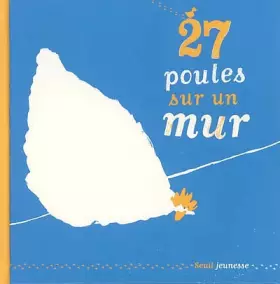 Couverture du produit · 27 Poules sur un mur