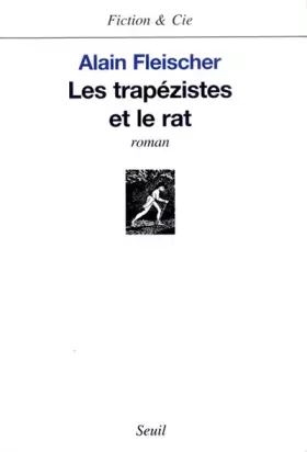 Couverture du produit · Les Trapézistes et le rat