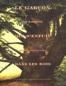 Couverture du produit · Le Garçon qui s'enfuit dans les bois