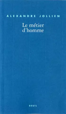 Couverture du produit · Le Métier d'homme