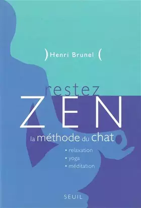 Couverture du produit · Restez zen : La Méthode du chat