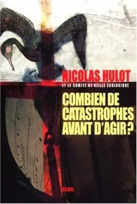 Couverture du produit · Combien de catastrophes avant d'agir ?
