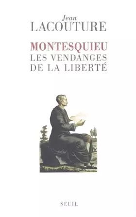 Couverture du produit · Montesquieu : Les Vendanges de la liberté