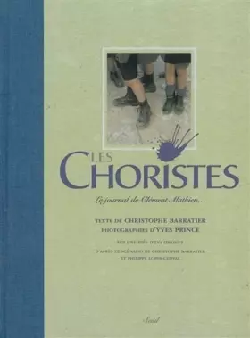 Couverture du produit · Les Choristes : Le journal de Clément Mathieu