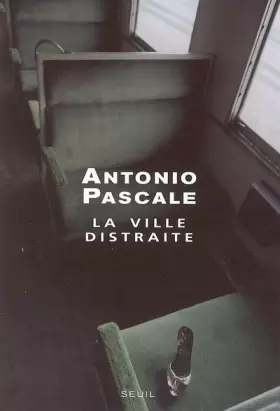 Couverture du produit · La Ville distraite