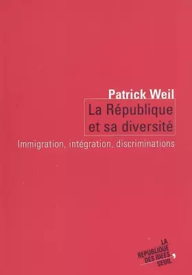 Couverture du produit · La république et sa diversité : Immigration, intégration, discrimination
