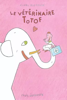 Couverture du produit · Le Vétérinaire Totof