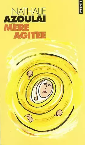 Couverture du produit · Mère agitée