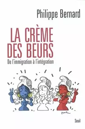 Couverture du produit · Crème des Beurs : De l'immigration à l'intégration