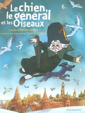 Couverture du produit · Le Chien, le Général et les Oiseaux