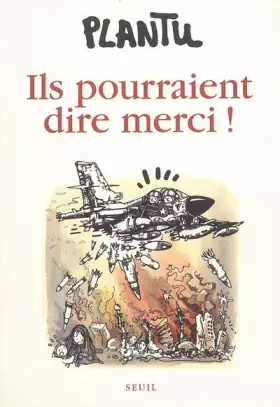 Couverture du produit · Ils pourraient dire merci !
