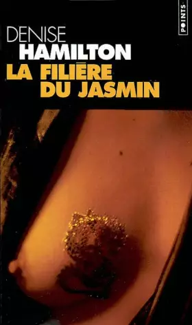 Couverture du produit · La Filière du jasmin