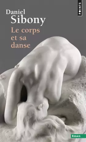 Couverture du produit · Le Corps et sa danse