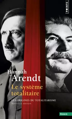 Couverture du produit · Le système totalitaire : Les origines du totalitarisme