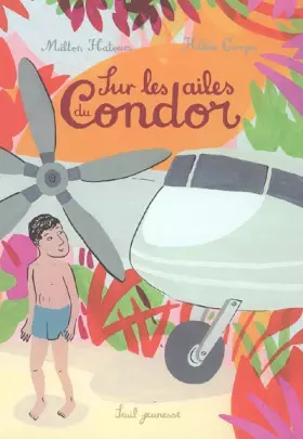 Couverture du produit · Sur les ailes du condor